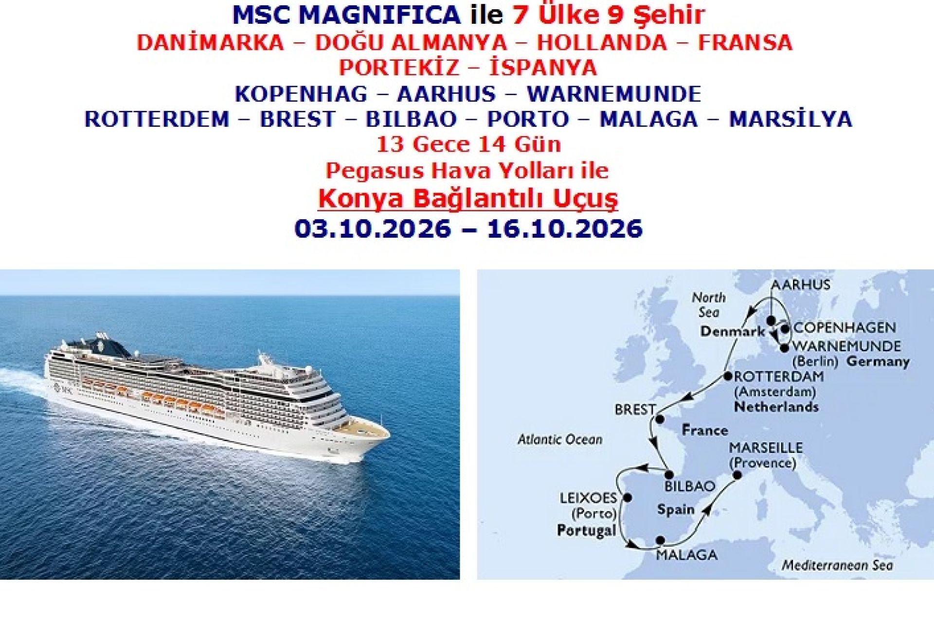 Msc Magnifica ile 13 Gece 14 Gün Konya Bağlantılı